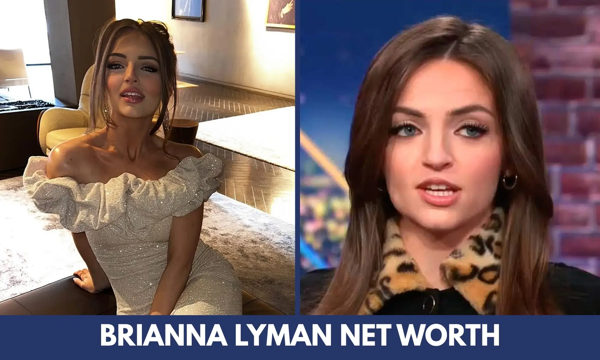 Brianna Lyman Net Worth